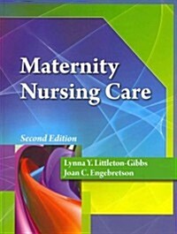 Maternity Nursing Care (Hardcover, 2, Revised)