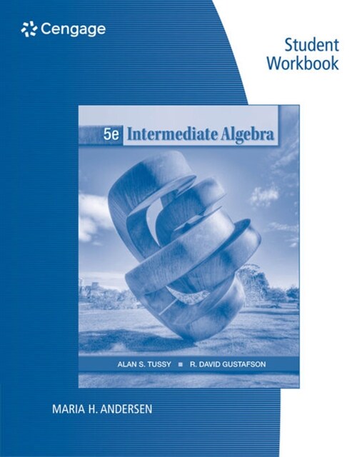 Student Workbook for Tussy/Gustafsons Intermediate Algebra, 5th (Paperback, 5)