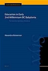 Education in Early 2nd Millennium BC Babylonia: The Sumerian Epistolary Miscellany (Hardcover)