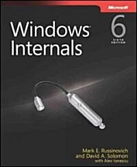 Windows Internals, Part 1: Covering Windows Server 2008 R2 and Windows 7 (Paperback, 6, Revised)