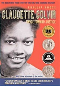 Claudette Colvin: Twice Toward Justice (Prebound, Bound for Schoo)