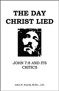 The Day Christ Lied (Paperback)