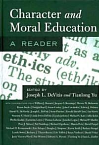 Character and Moral Education: A Reader (Hardcover, 2)