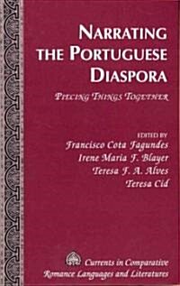 Narrating the Portuguese Diaspora: Piecing Things Together (Hardcover)