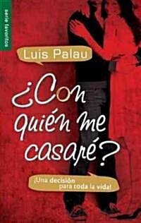 풠on Qui? Me Casar? - Serie Favoritos: 좺na Decisi? Para Toda La Vida! (Paperback)