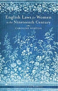 English Laws for Women in the Nineteenth Century (Paperback, Reprint)