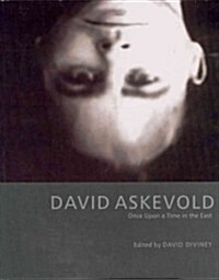 David Askevold: Once Upon a Time in the East (Hardcover)