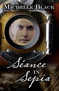 Seance in Sepia (Hardcover)