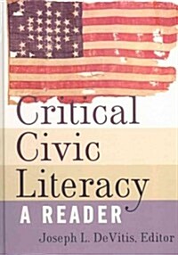 Critical Civic Literacy: A Reader (Hardcover, 2)