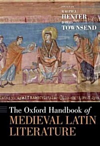 The Oxford Handbook of Medieval Latin Literature (Hardcover)