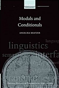 Modals and Conditionals : New and Revised Perspectives (Hardcover)