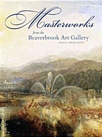 Masterworks from the Beaverbrook Art Gallery (Hardcover)