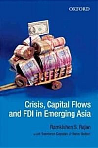 Crisis, Capital Flows and FDI in Emerging Asia (Hardcover)