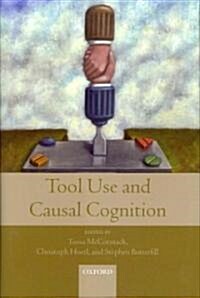 Tool Use and Causal Cognition (Hardcover)