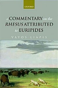 A Commentary on the Rhesus Attributed to Euripides (Hardcover)