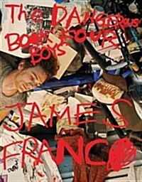 James Franco: Dangerous Book Four Boys (Hardcover)