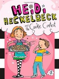 Heidi Heckelbeck and the cookie contest 