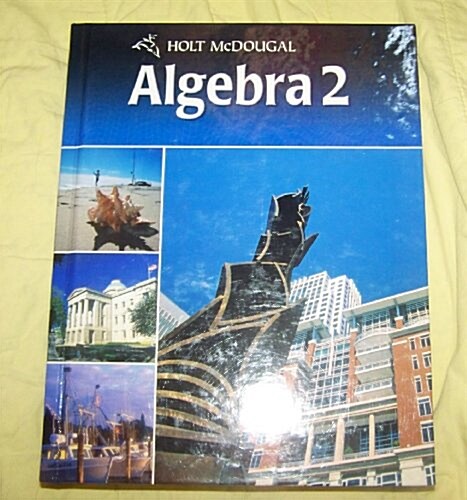 Holt Algebra 2: Student Edition Algebra 2 2011 (Hardcover)