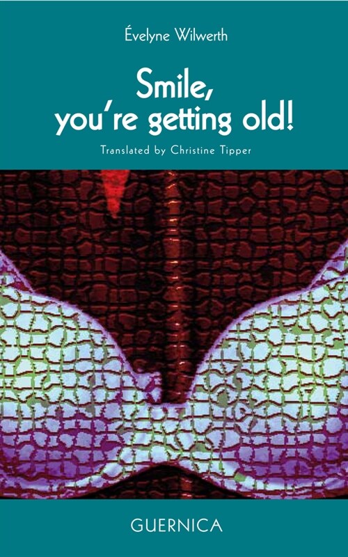 Smile! Youre Getting Old!: Volume 30 (Paperback)