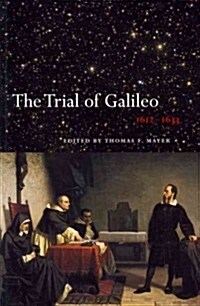 The Trial of Galileo, 1612-1633 (Paperback)