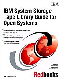 IBM System Storage Tape Library Guide for Open Systems (Paperback)