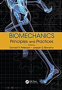 Biomechanics: Principles and Practices (Hardcover)