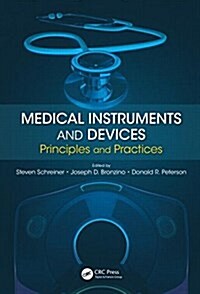 Medical Instruments and Devices: Principles and Practices (Hardcover)