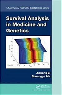 Survival Analysis in Medicine and Genetics (Hardcover, New)