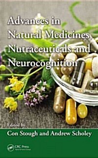 Advances in Natural Medicines, Nutraceuticals and Neurocognition (Hardcover)