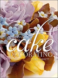 Professional cake decorating 2nd ed