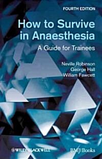 How to Survive in Anaesthesia (Paperback, 4)