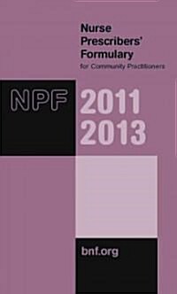 Nurse Prescribers Formulary for Community Practitioners (Paperback, 2011-2013)