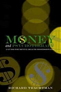 Money and Psychotherapy (Paperback)