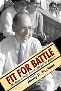 Fit for Battle: The Story of Wake Forests Harold W. Tribble (Hardcover)