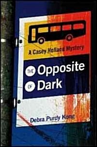 The Opposite of Dark (Paperback)