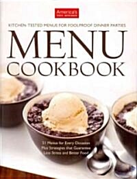 The Americas Test Kitchen Menu Cookbook (Hardcover)