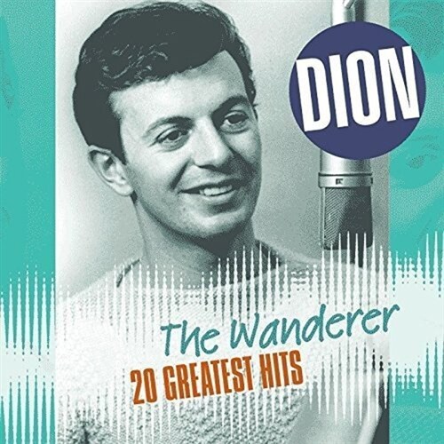 [수입] Dion - The Wanderer: 20 Greatest Hits [180g 오디오파일 LP]