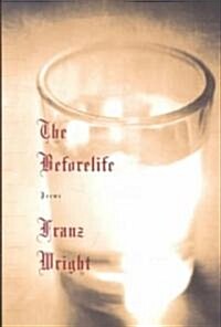 The Beforelife (Paperback, 1st, Reprint)