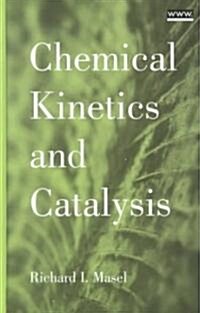 Chemical Kinetics and Catalysis (Hardcover)