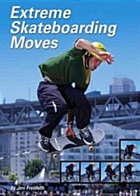 Extreme Skateboarding Moves (Library)