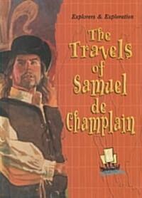 The Travels of Samuel De Champlain (Library)