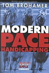 Modern Pace Handicapping (Hardcover, Revised, Updated)