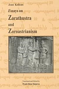 Essays on Zarathustra and Zoroastrianism (Paperback)