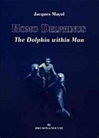 Homo Delphinus (Hardcover)
