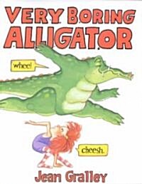Very boring alligator 