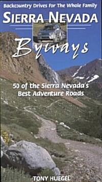 Sierra Nevada Byways (Paperback, 2nd)