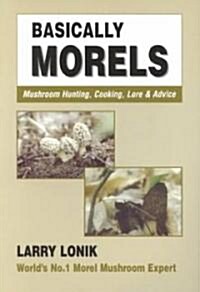 Basically Morels (Paperback)
