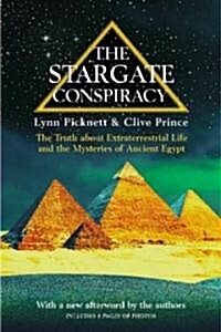 The Stargate Conspiracy: The Truth about Extraterrestrial Life and the Mysteries of Ancient Egypt (Paperback)