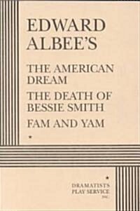 The American Dream, the Death of Bessie Smith, Fam & Yam (Paperback)