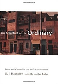 The Structure of the Ordinary: Form and Control in the Built Environment (Paperback, Revised)